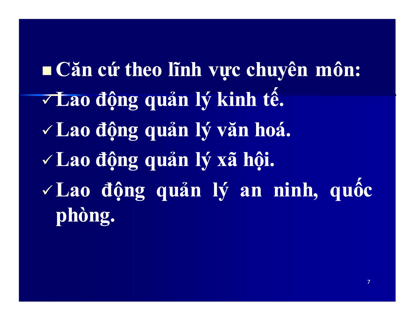 Bài giảng Khoa học quản lý - Chương 9: Lao động quản lý và phong cách quản lý - Nguyễn Xuân Phong trang 7