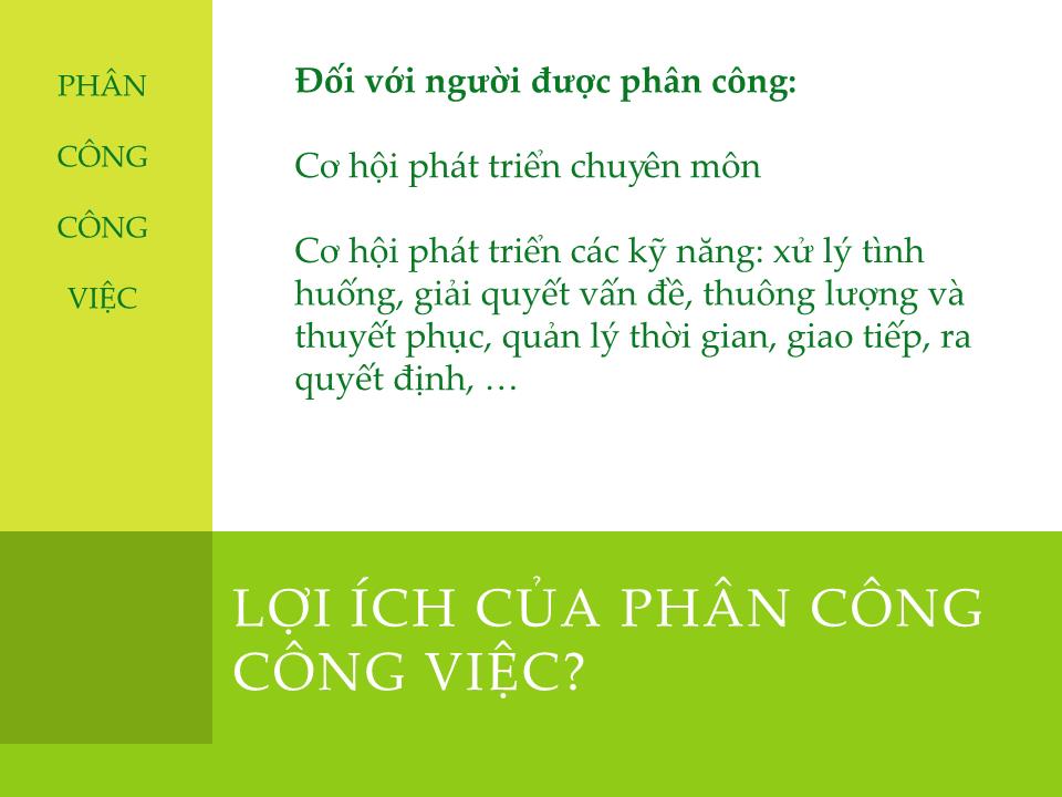 Bài giảng Chuyên đề tháng 7/2011 - Phân công công việc trang 3