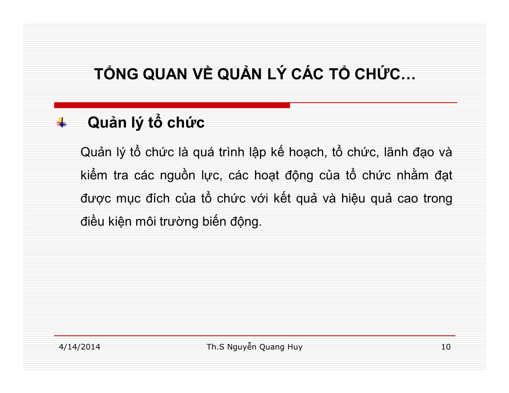 Bài giảng Quản lý học - Chương 1: Tổng quan về quản lý các tổ chức - Nguyễn Quang Huy trang 10