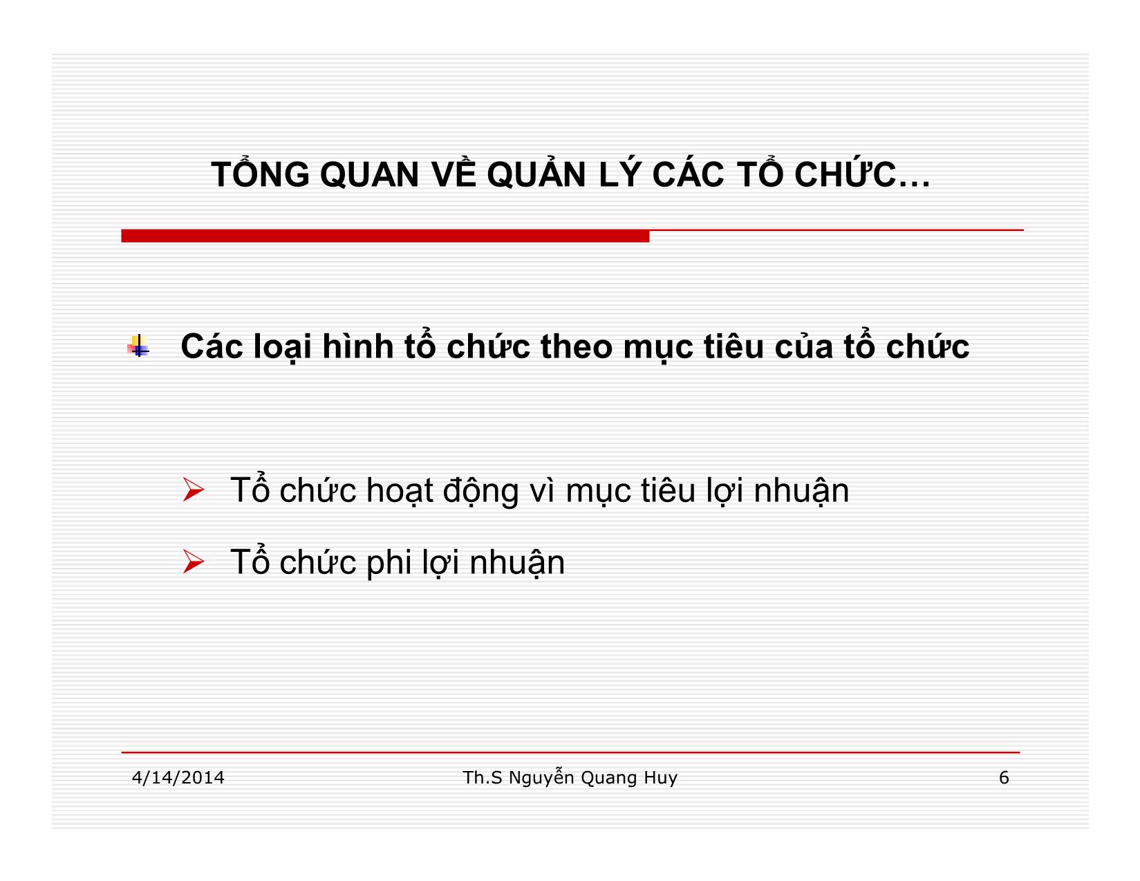 Bài giảng Quản lý học - Chương 1: Tổng quan về quản lý các tổ chức - Nguyễn Quang Huy trang 6