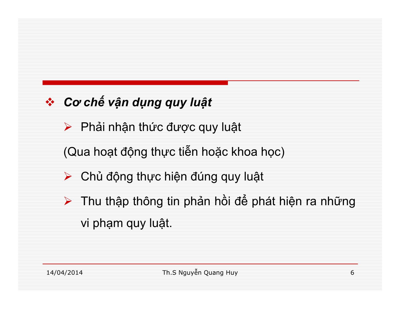 Bài giảng Quản lý học - Chương 2: Quy luật và nguyên tắc quản lý - Nguyễn Quang Huy trang 6