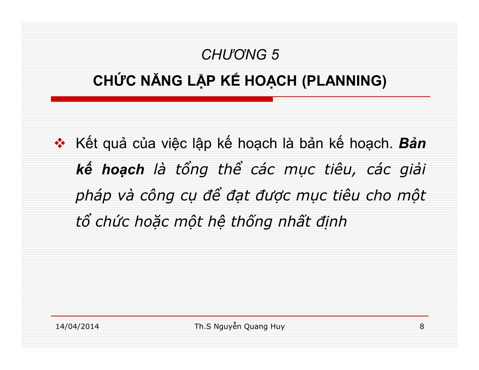 Bài giảng Quản lý học - Chương 5: Chức năng lập kế hoạch - Nguyễn Quang Huy trang 8