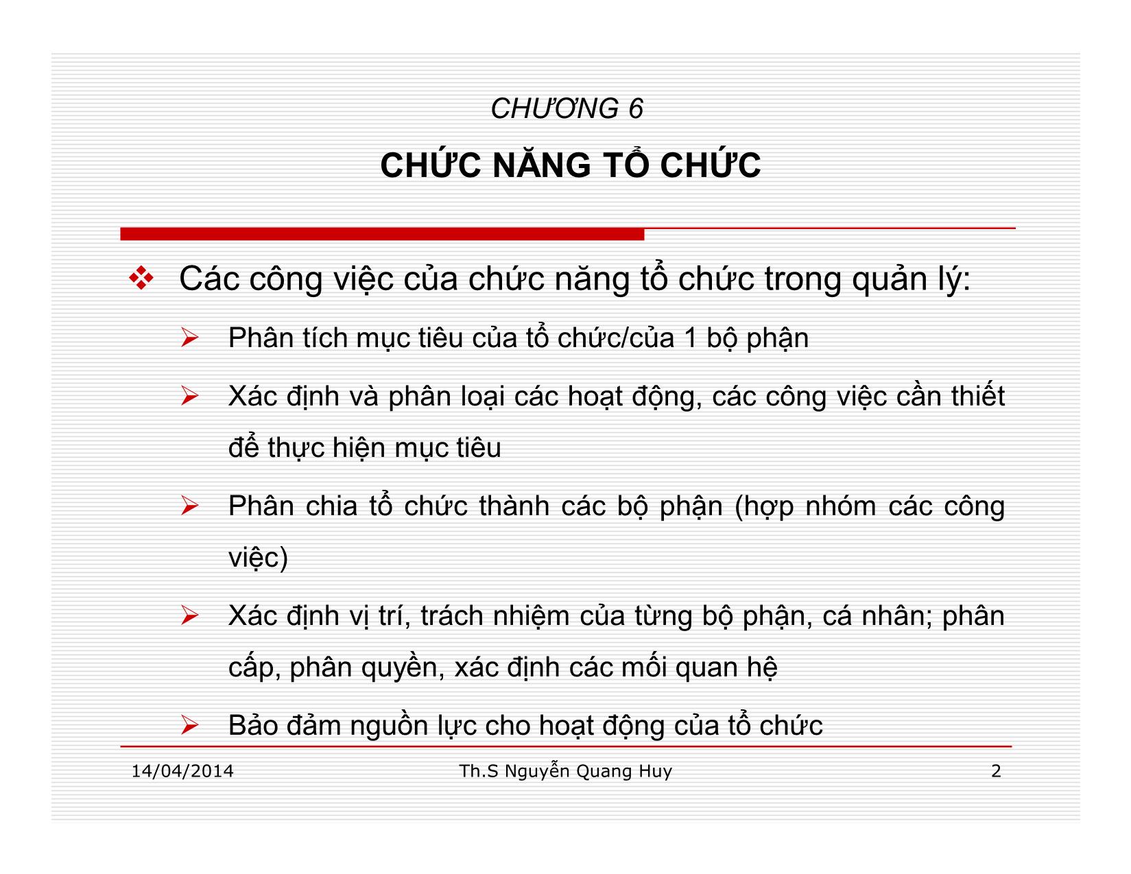 Bài giảng Quản lý học - Chương 6: Chức năng tổ chức - Nguyễn Quang Huy trang 2