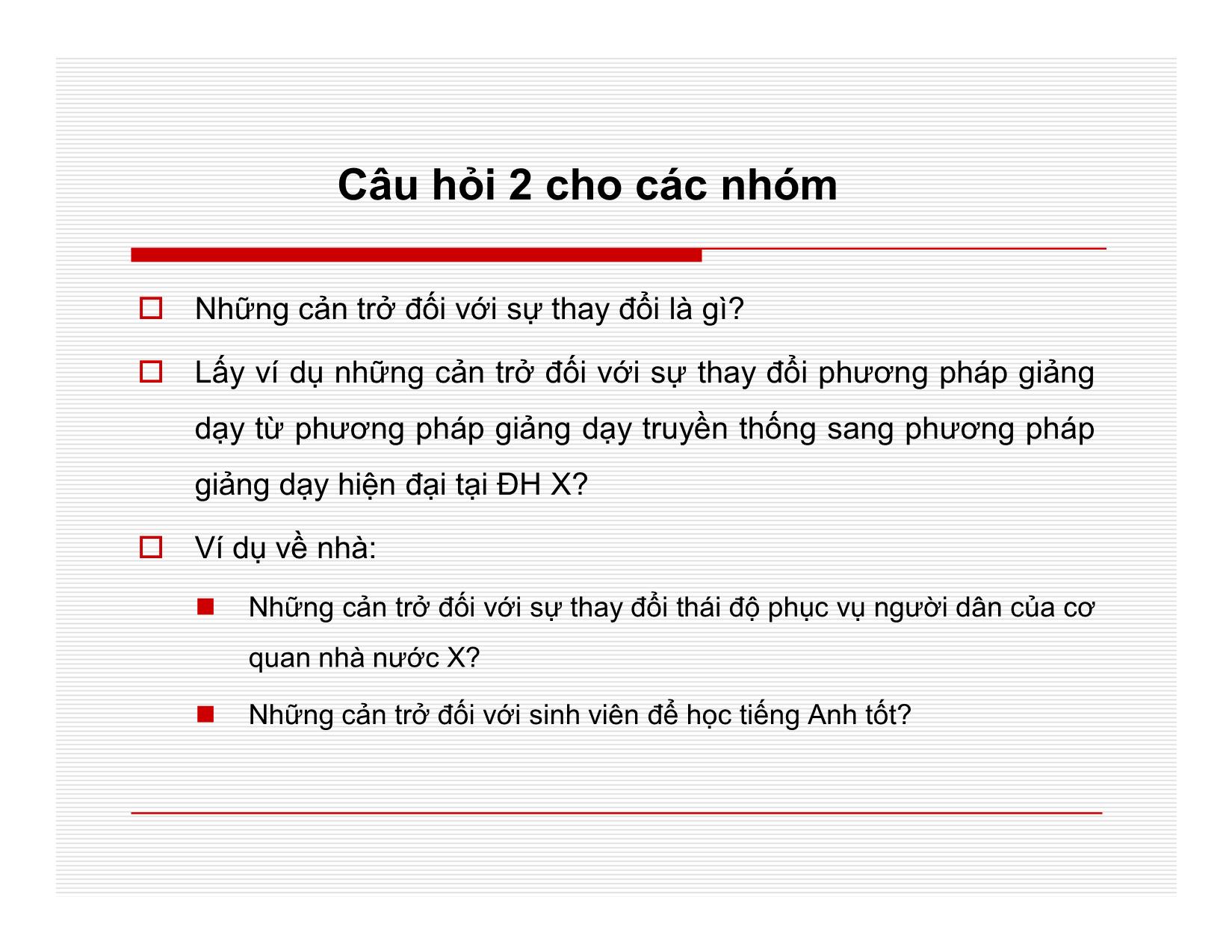 Bài giảng Quản lý học - Chương 7: Quản lý sự thay đổi - Nguyễn Quang Huy trang 9