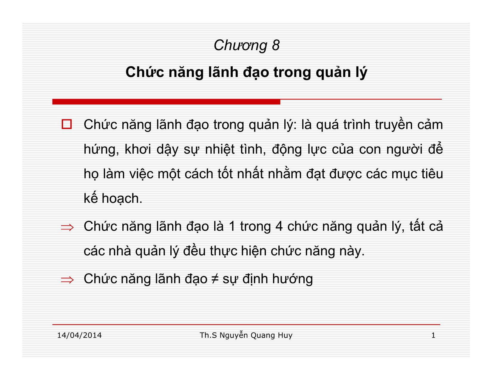 Bài giảng Quản lý học - Chương 8: Chức năng lãnh đạo trong quản lý - Nguyễn Quang Huy trang 1