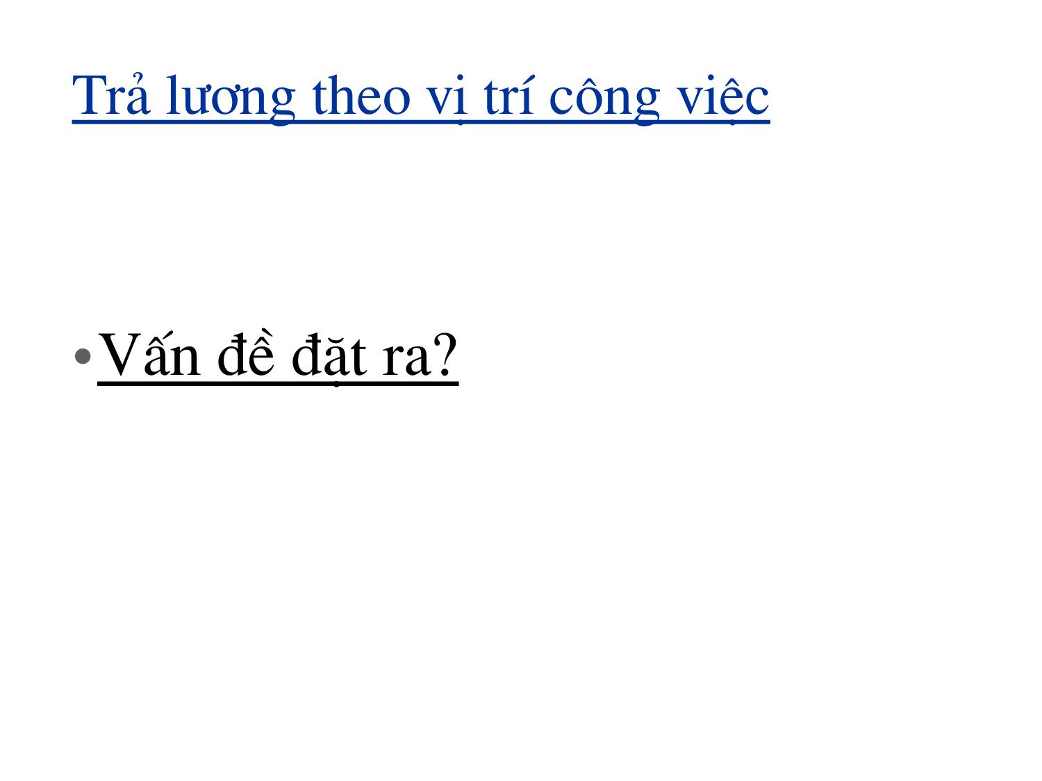 Bài giảng Đãi ngộ nhân sự trang 10