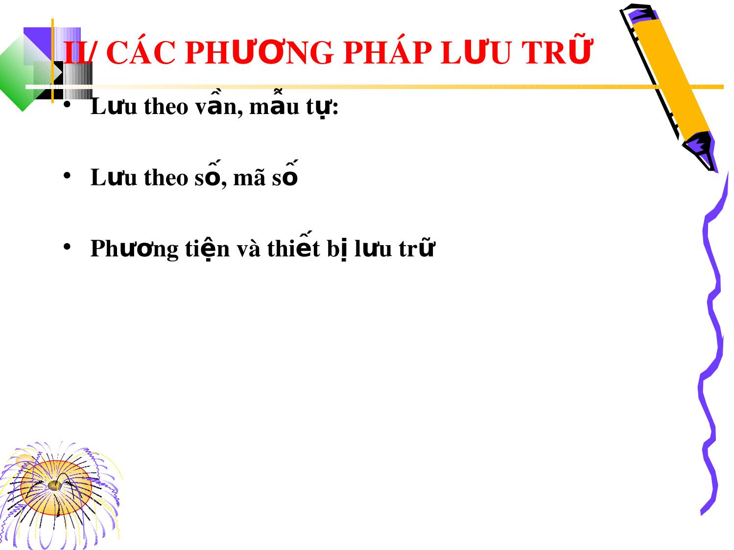 Bài giảng Kỹ năng quản lý hồ sơ (Bản hay) trang 10