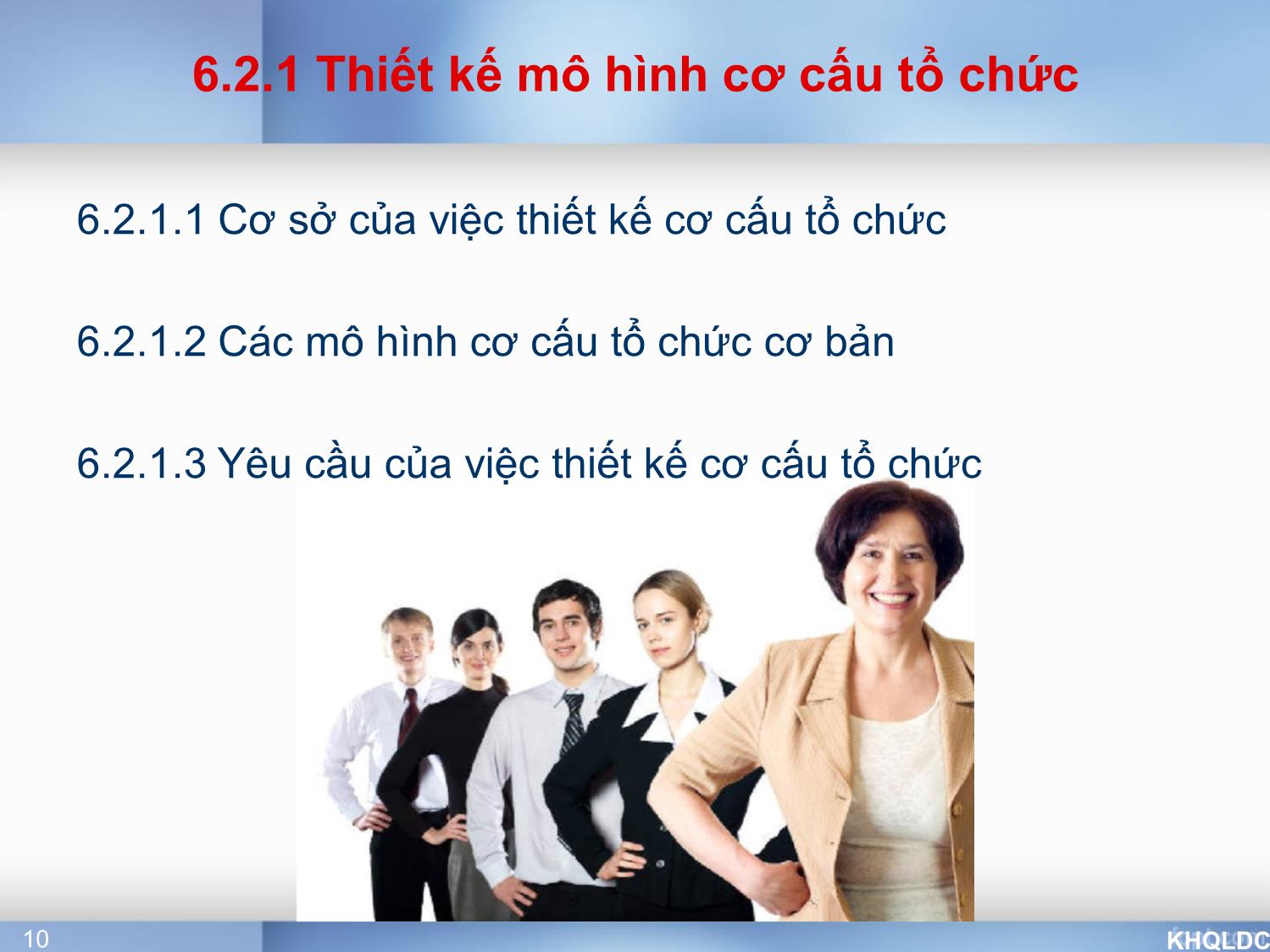 Bài giảng Quản lý đại cương - Chương 6: Chức năng tổ chức - Tạ Thị Bích Ngọc trang 10