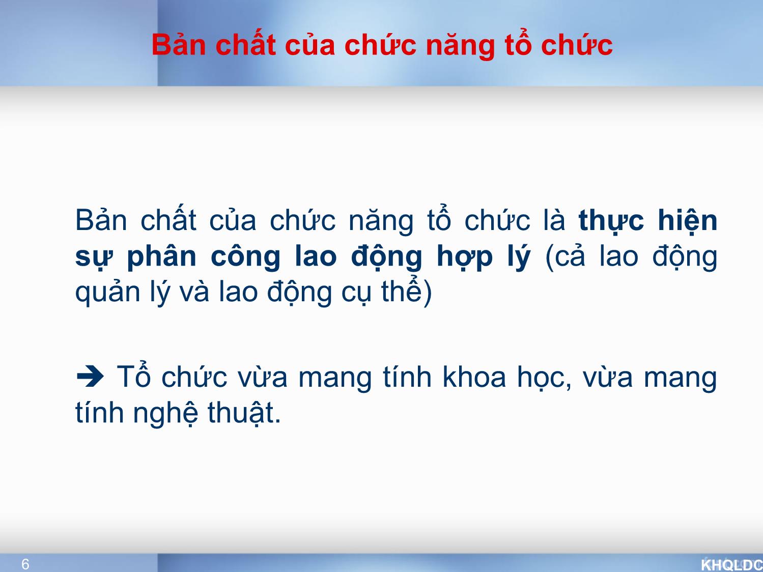 Bài giảng Quản lý đại cương - Chương 6: Chức năng tổ chức - Tạ Thị Bích Ngọc trang 6