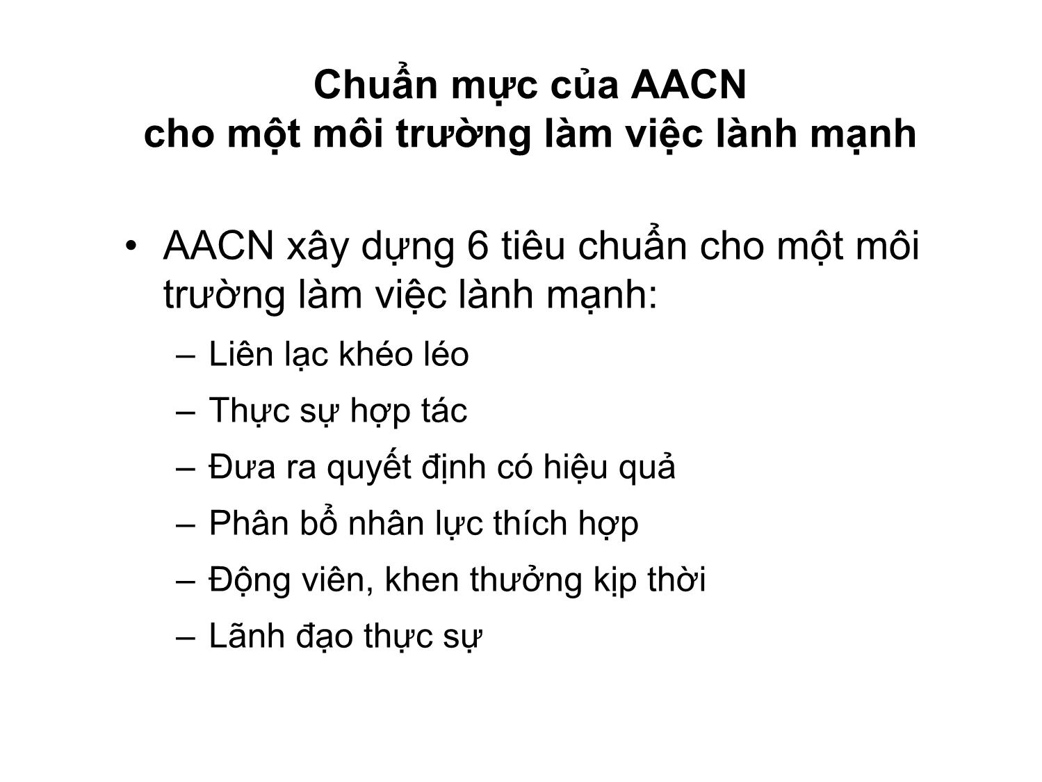 Bài giảng Vai trò của điều dưỡng quản lý - Tạo nên một môi trường làm việc lành mạnh trang 7