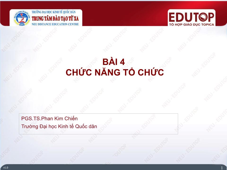 Bài giảng Quản lí - Bài 4: Chức năng tổ chức - Phan Kim Chiến trang 1