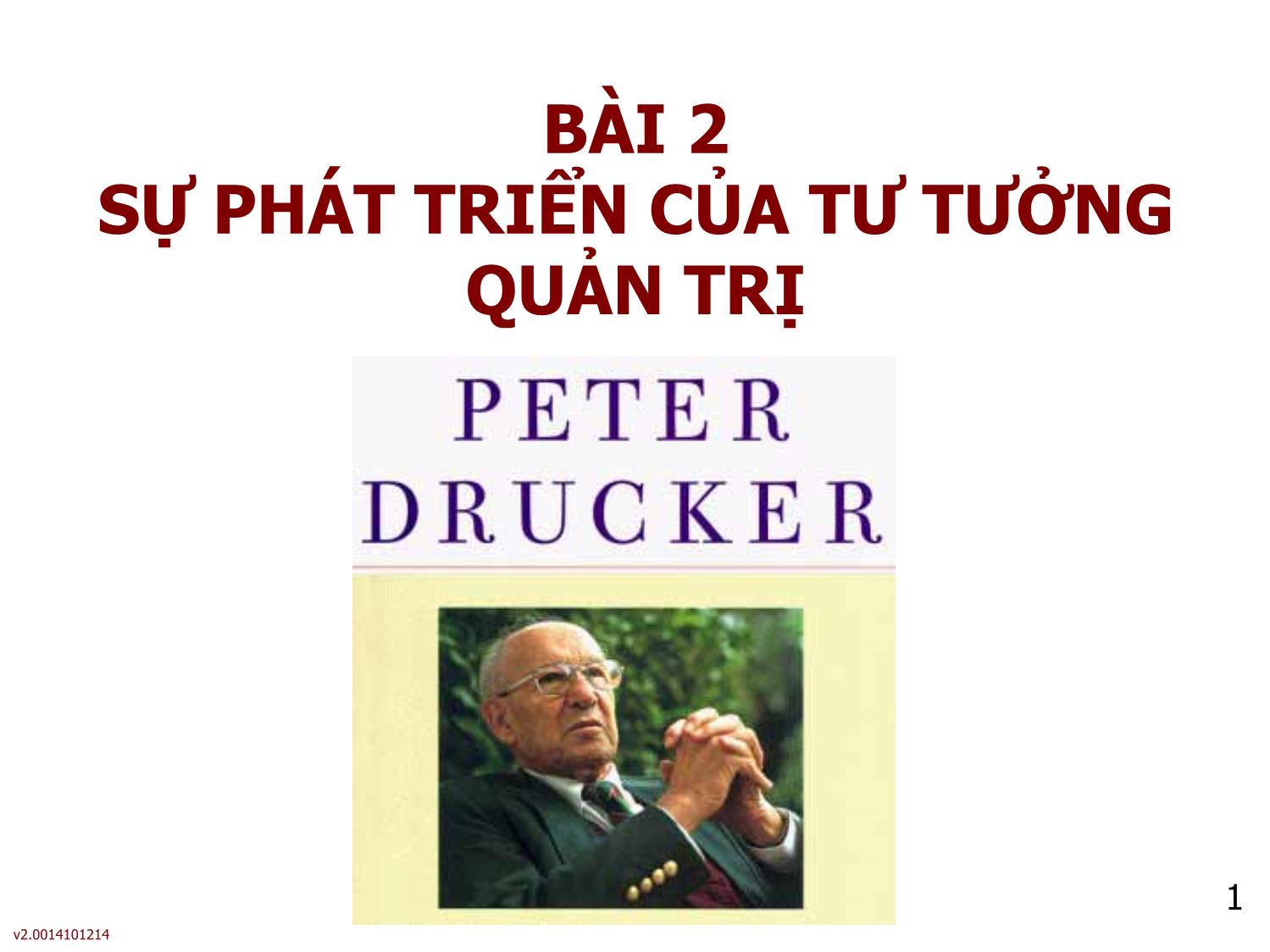 Bài giảng Quản lý - Bài 2: Sự phát triển của tư tưởng quản trị trang 1