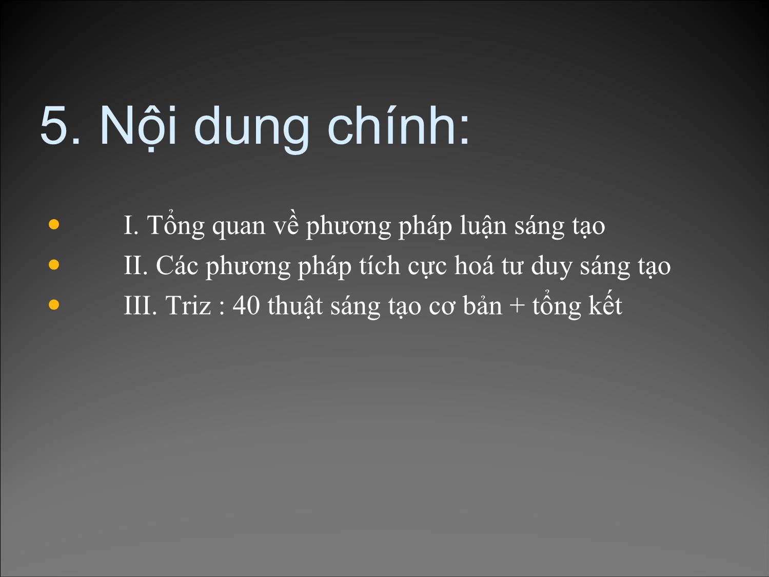 Bài giảng Phương pháp sáng tạo - Chương 1 trang 6