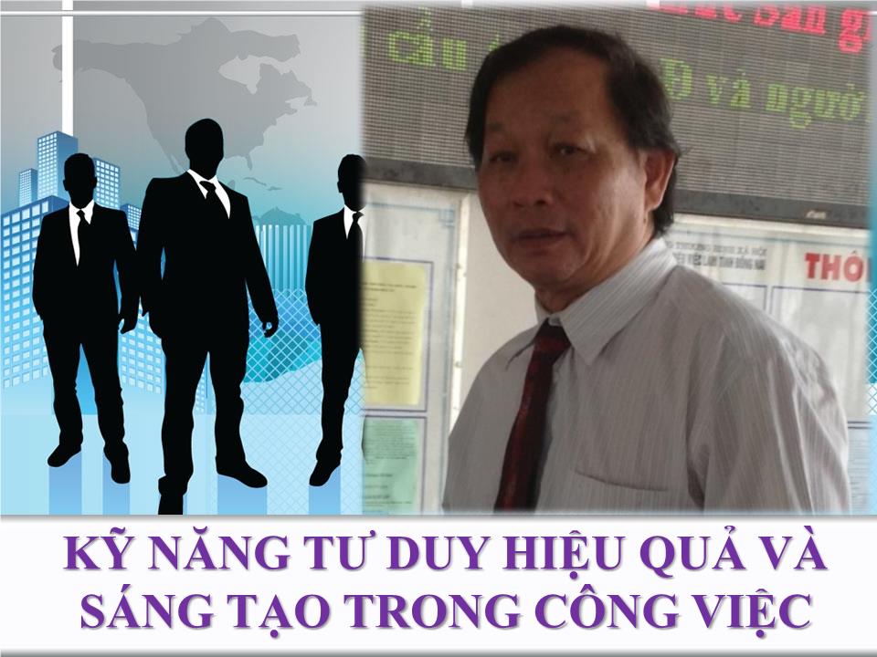 Bài giảng Kỹ năng tư duy hiệu quả và sáng tạo trong công việc trang 1