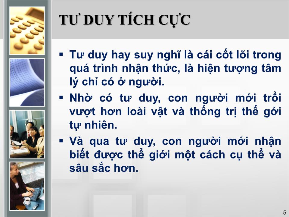 Bài giảng Kỹ năng tư duy hiệu quả và sáng tạo trong công việc trang 5