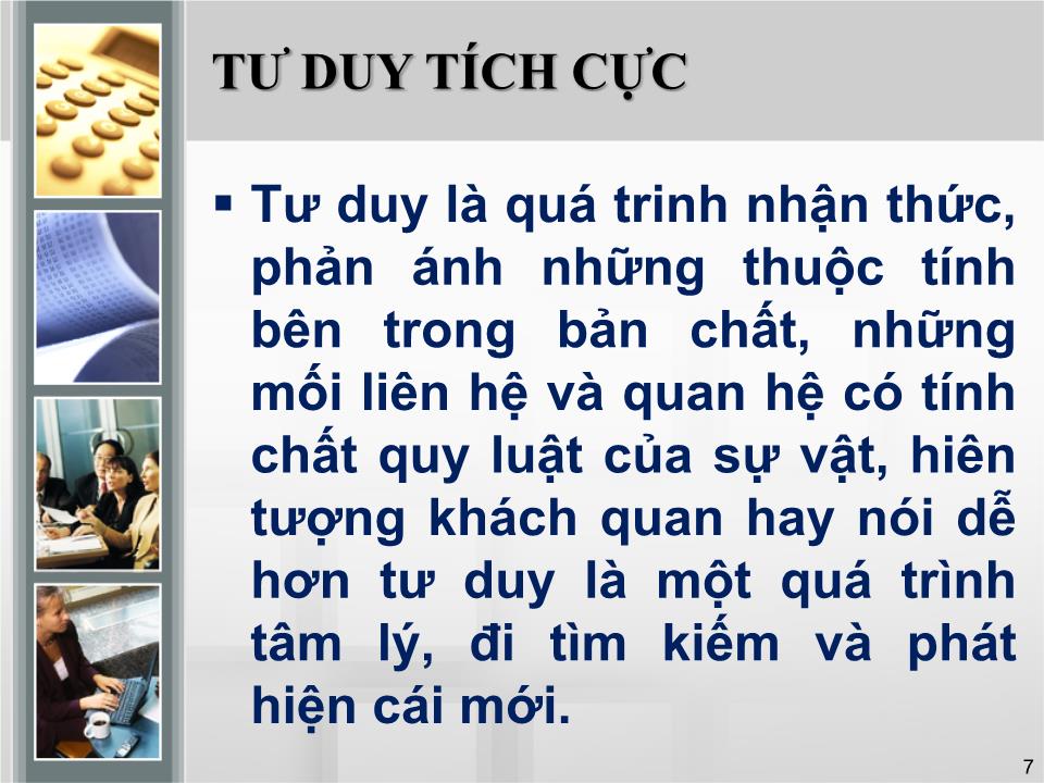 Bài giảng Kỹ năng tư duy hiệu quả và sáng tạo trong công việc trang 7