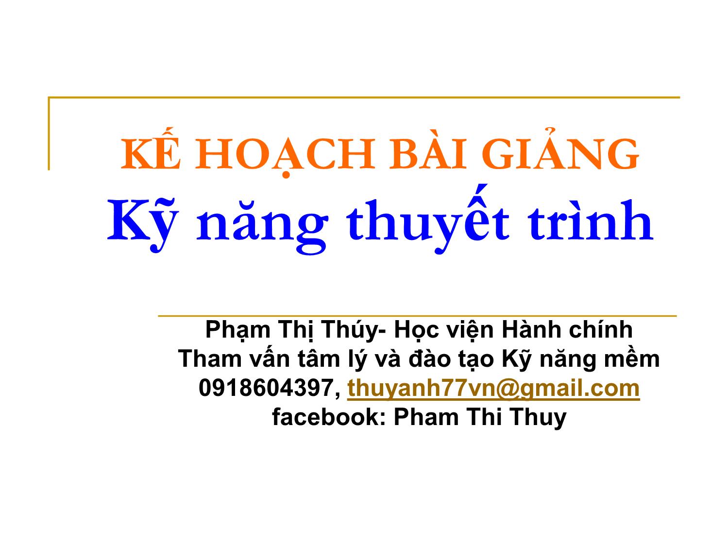 Bài giảng Kỹ năng thuyết trình trang 1