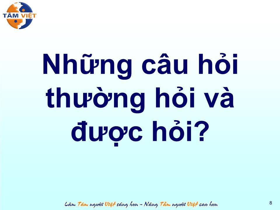 Bài giảng Kỹ năng đặt câu hỏi (Bản hay) trang 8