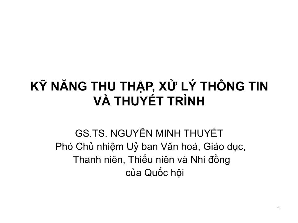 Bài giảng Kỹ năng thu thập, xử lý thông tin và thuyết trình trang 1