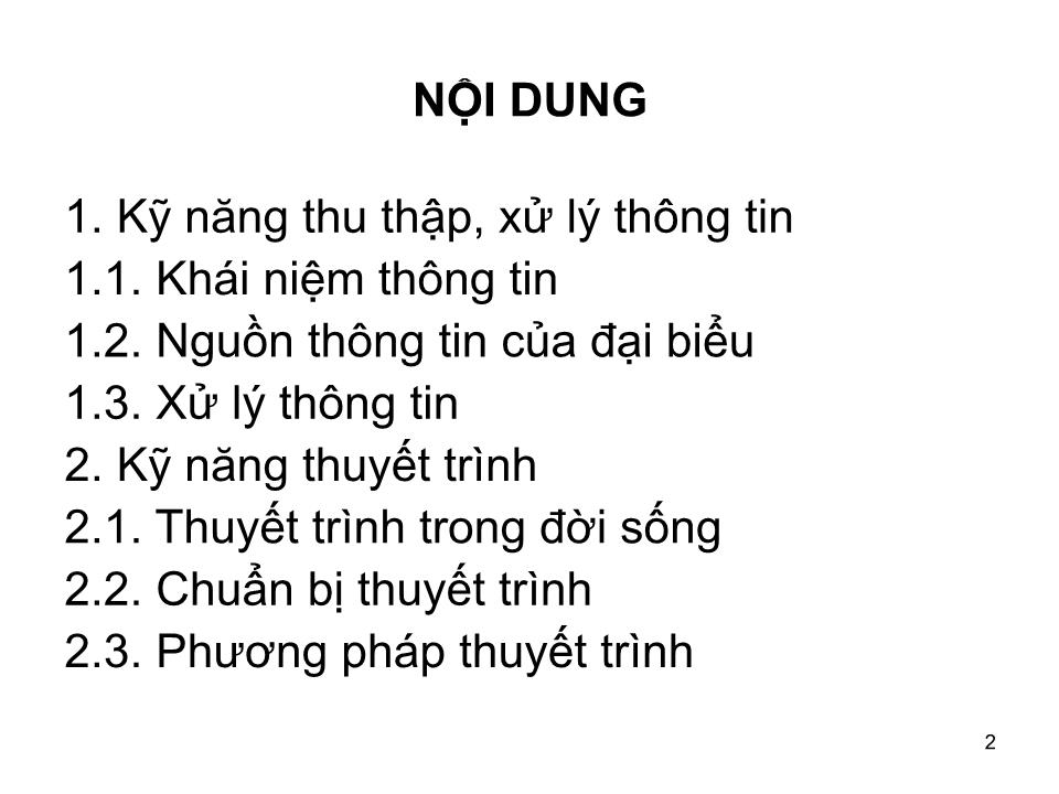 Bài giảng Kỹ năng thu thập, xử lý thông tin và thuyết trình trang 2