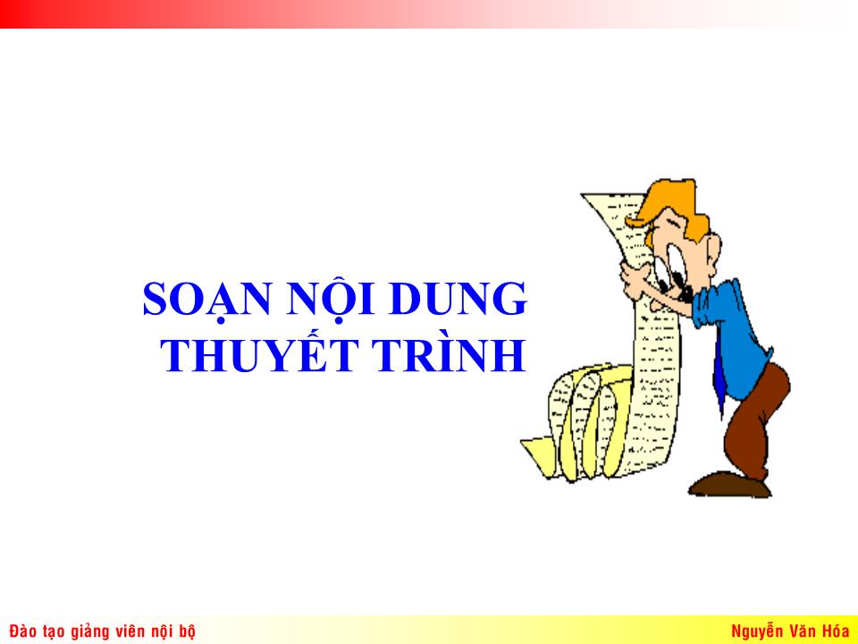 Bài giảng Kỹ năng thuyết trình (Bản hay) trang 6