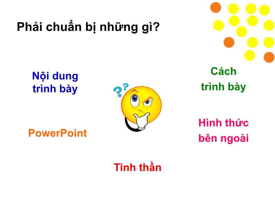 Bài giảng Kỹ năng Thuyết trình và Trình bày PowerPoint trang 5