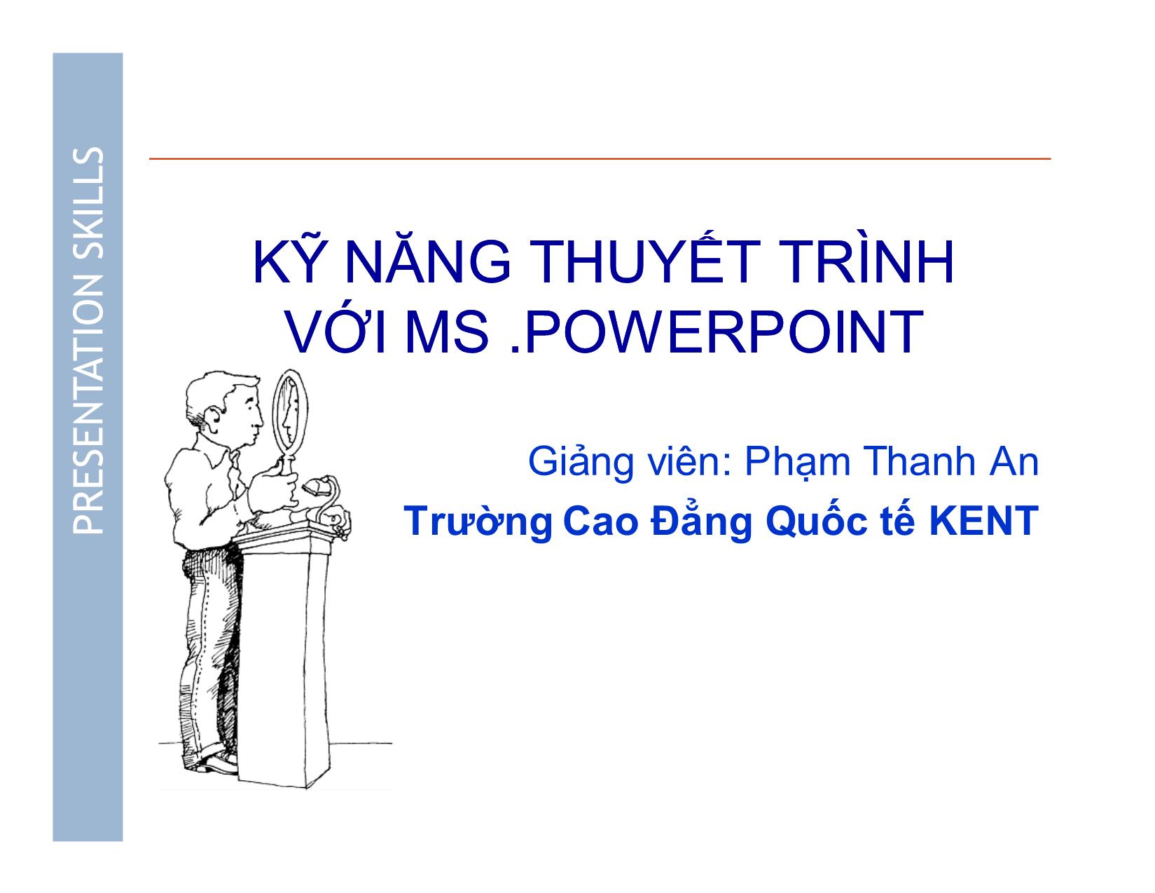 Bài giảng Kỹ năng thuyết trình với MS .Powerpoint trang 1