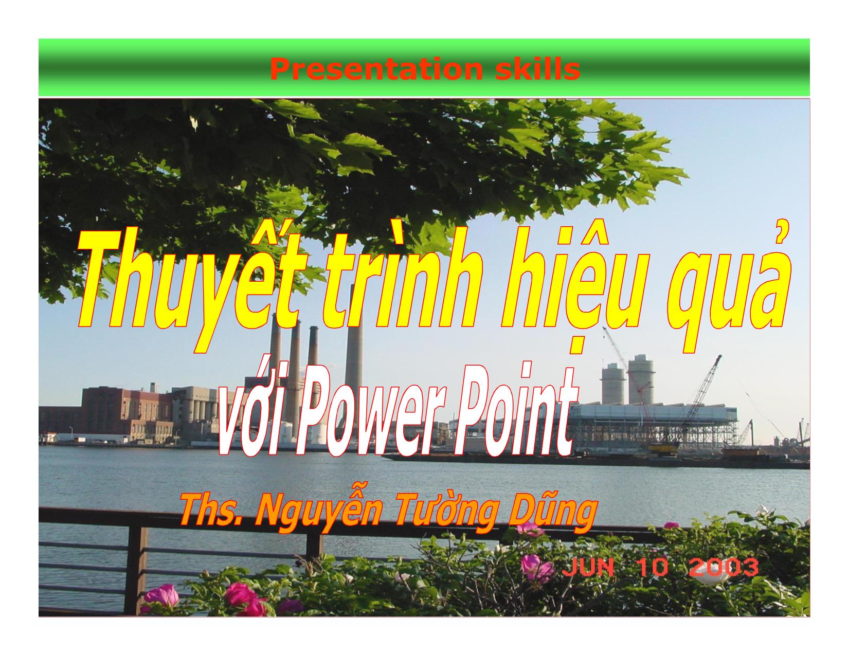 Bài giảng Thuyết trình hiệu quả với PowerPoint - Nguyễn Tường Dũng trang 1