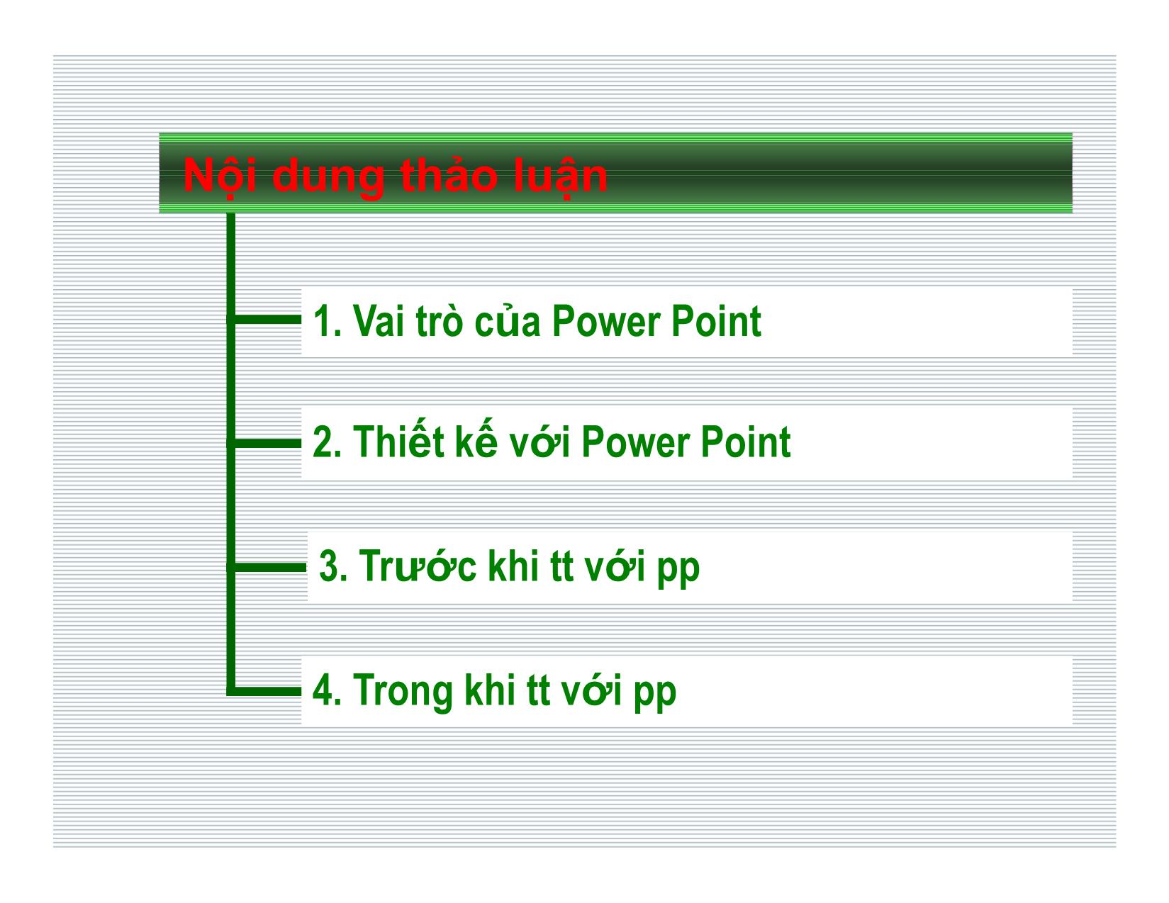 Bài giảng Thuyết trình hiệu quả với PowerPoint - Nguyễn Tường Dũng trang 2