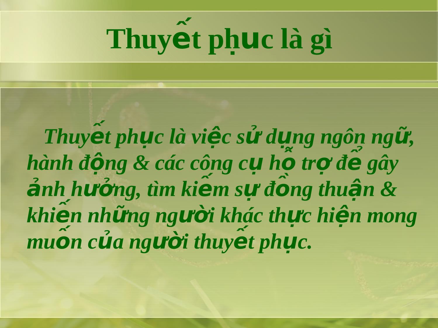 Bài giảng Kỹ năng thuyết phục trang 4