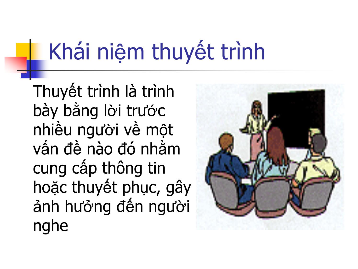 Bài giảng Kỹ năng thuyết trình - Phạm Anh Tuấn trang 4