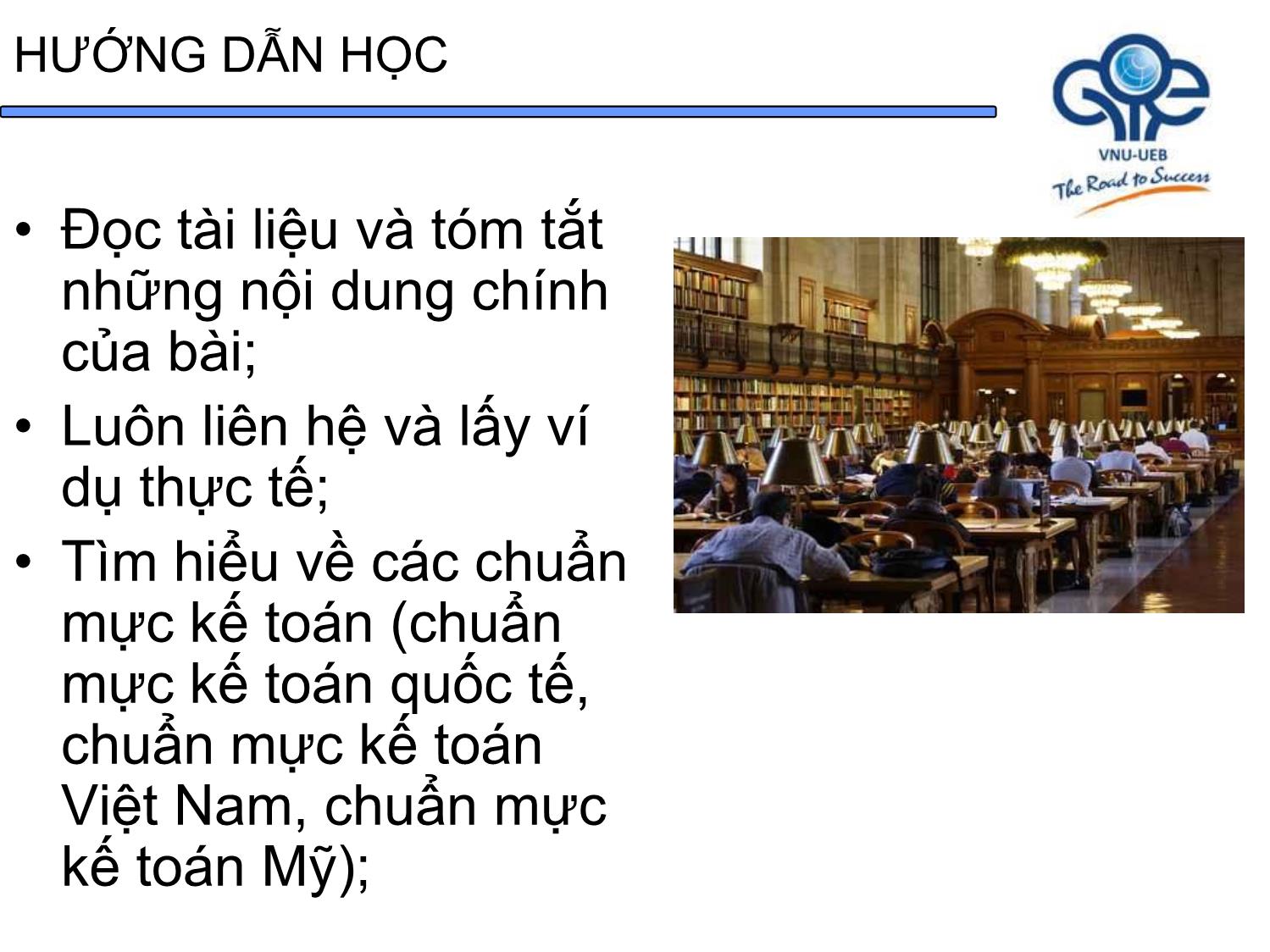 Bài giảng Nguyên lý kế toán - Bài 1: Đối tượng, phương pháp và các nguyên tắc kế toán - Trần Thế Nữ trang 8