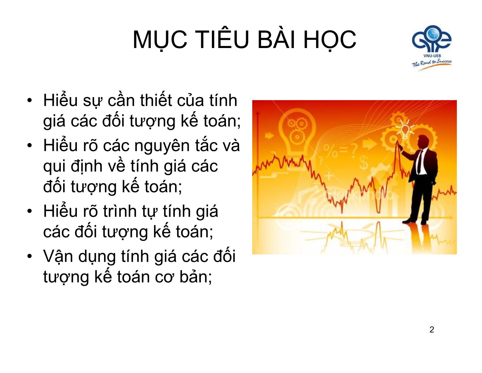 Bài giảng Nguyên lý kế toán - Bài 4: Tính giá các đối tượng kế toán - Trần Thế Nữ trang 2