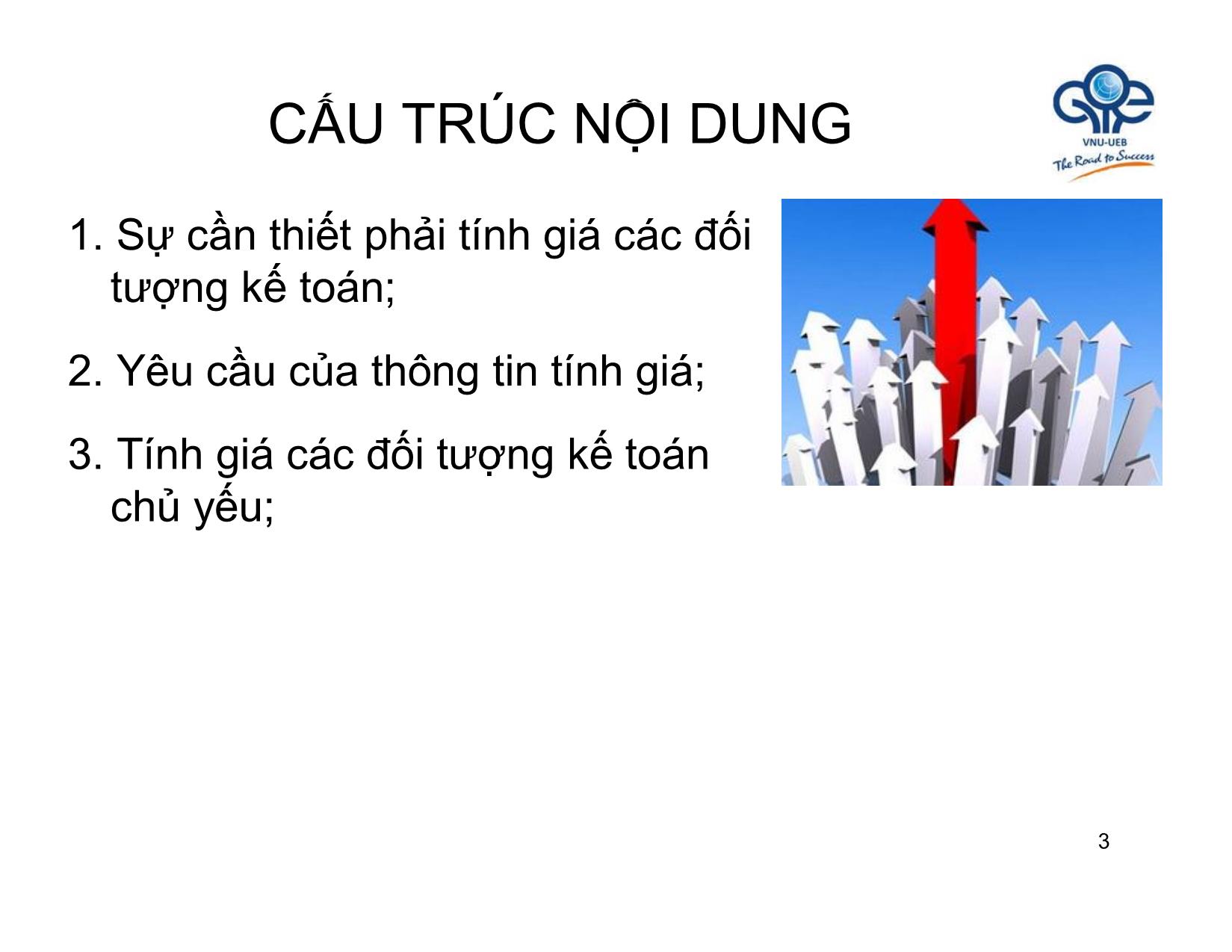 Bài giảng Nguyên lý kế toán - Bài 4: Tính giá các đối tượng kế toán - Trần Thế Nữ trang 3