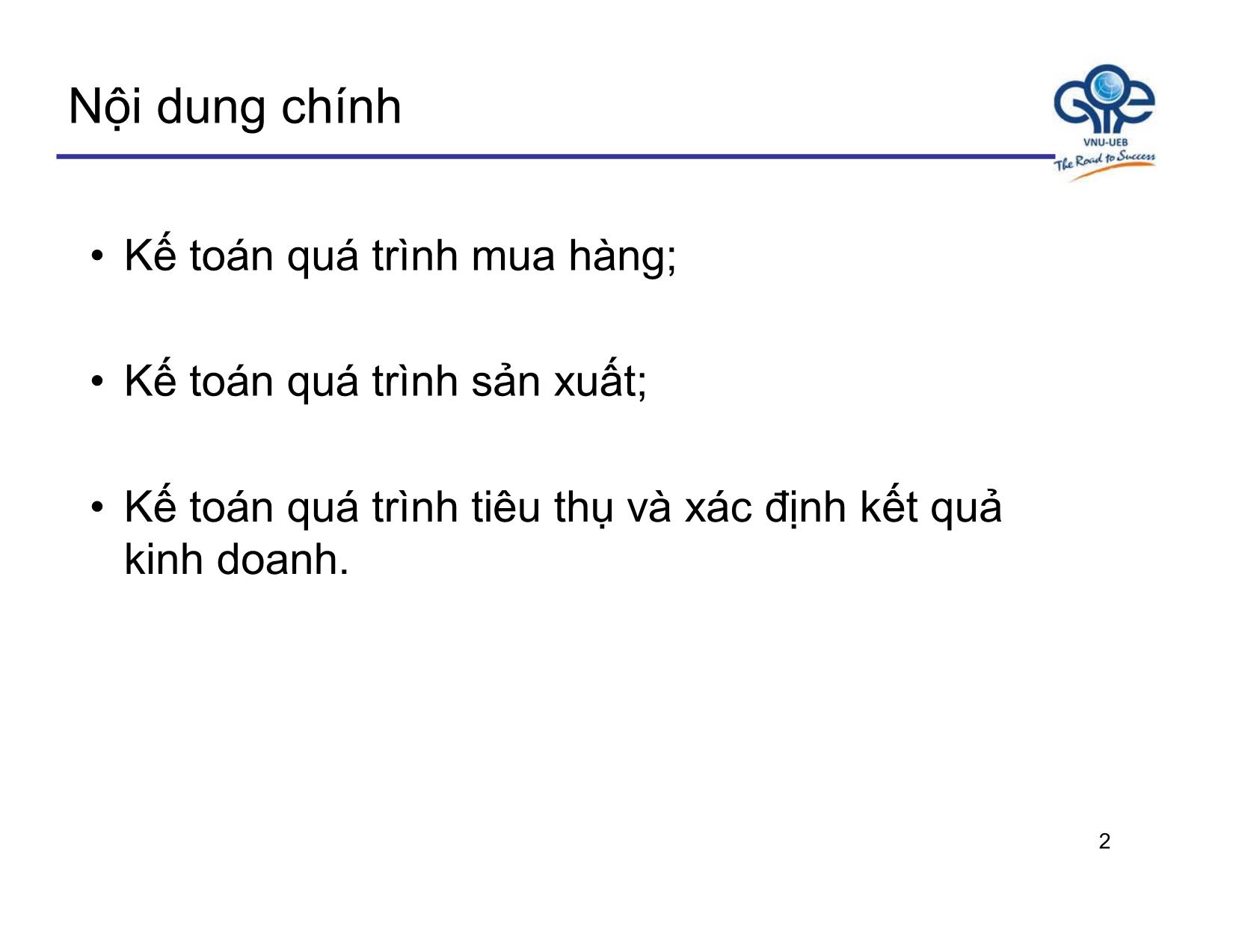 Bài giảng Nguyên lý kế toán - Bài 5: Kế toán một số quá trình hoạt động kinh doanh - Trần Thế Nữ trang 2