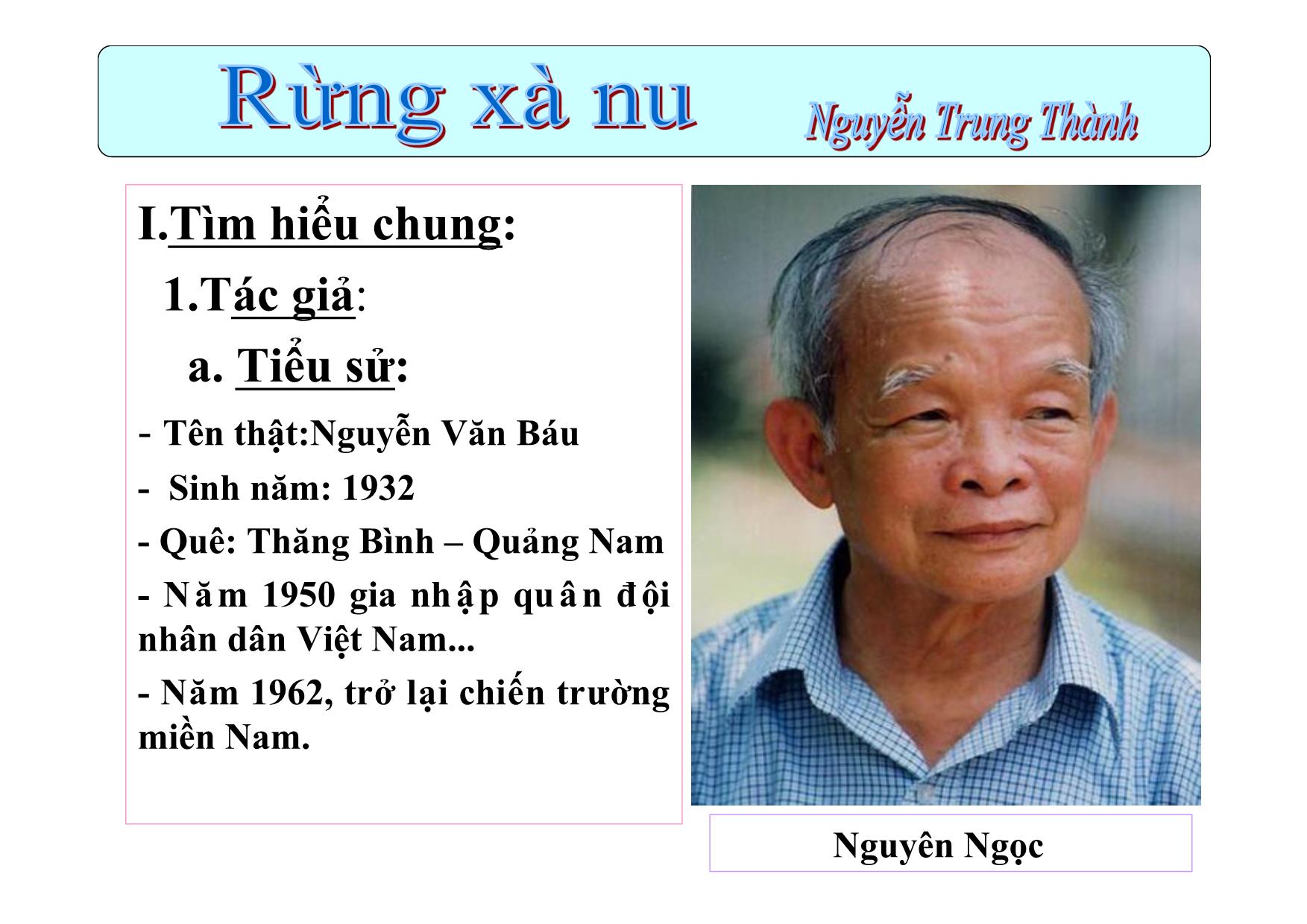 Bài giảng Ngữ văn Lớp 12 - Văn bản: Rừng xà nu (Tiết 1) trang 3