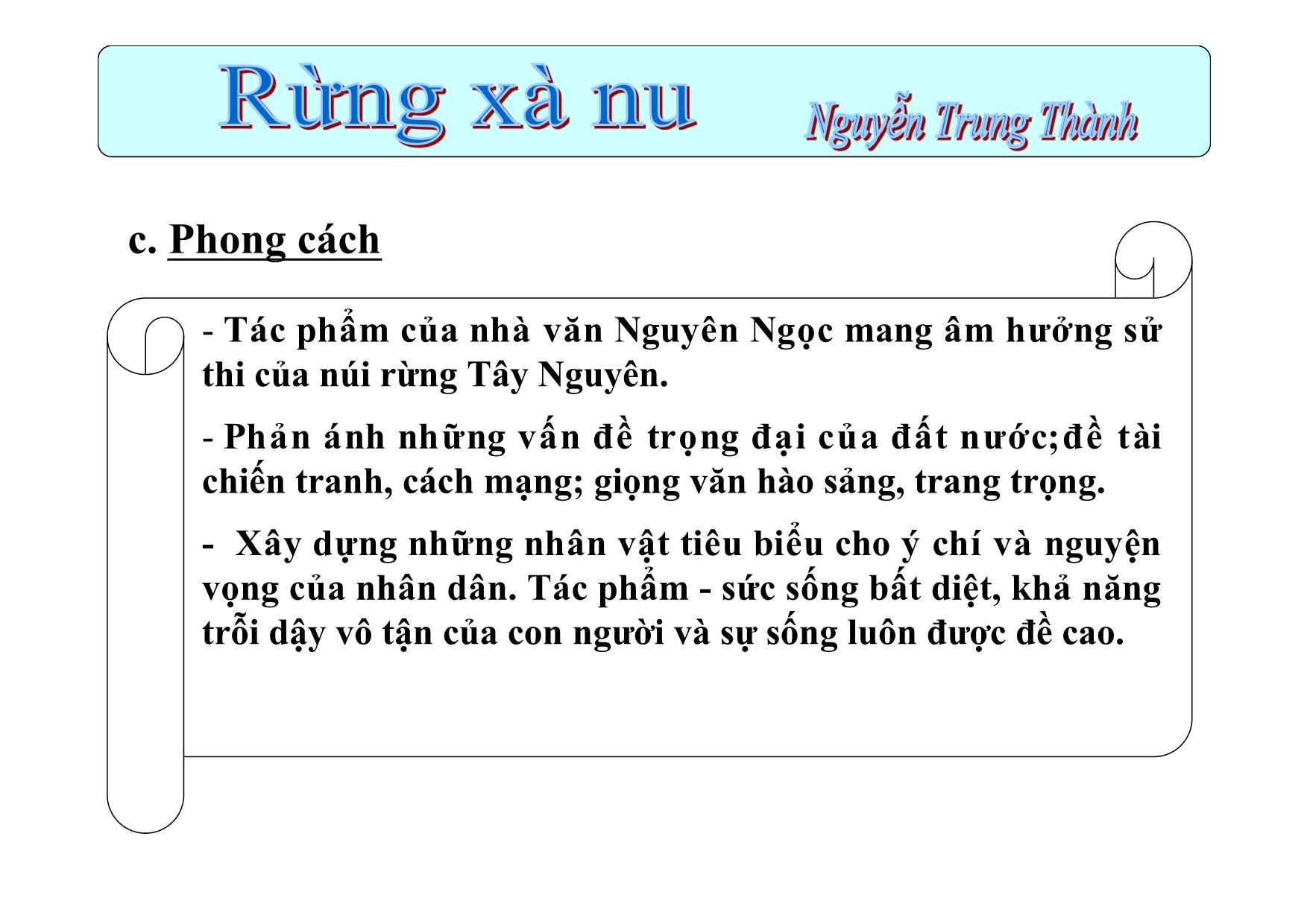 Bài giảng Ngữ văn Lớp 12 - Văn bản: Rừng xà nu (Tiết 1) trang 5