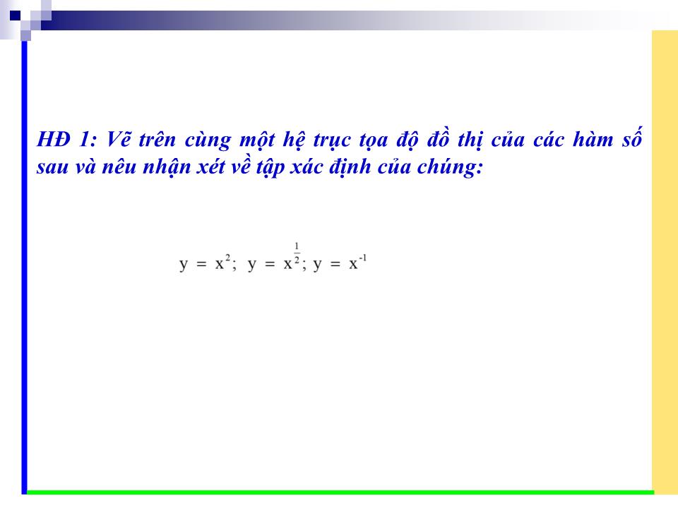 Bài giảng Đại số Lớp 11 - Chương 2: Hàm số lũy thừa hàm số mũ, hàm số lôgarit - Bài 2: Hàm Số lũy thừa - Trần Thanh Vân trang 5