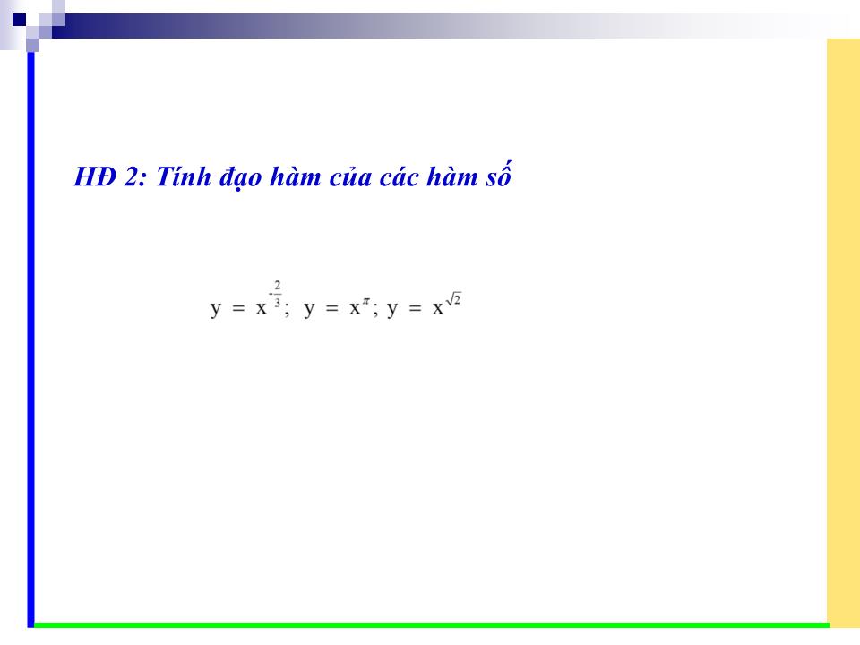 Bài giảng Đại số Lớp 11 - Chương 2: Hàm số lũy thừa hàm số mũ, hàm số lôgarit - Bài 2: Hàm Số lũy thừa - Trần Thanh Vân trang 8