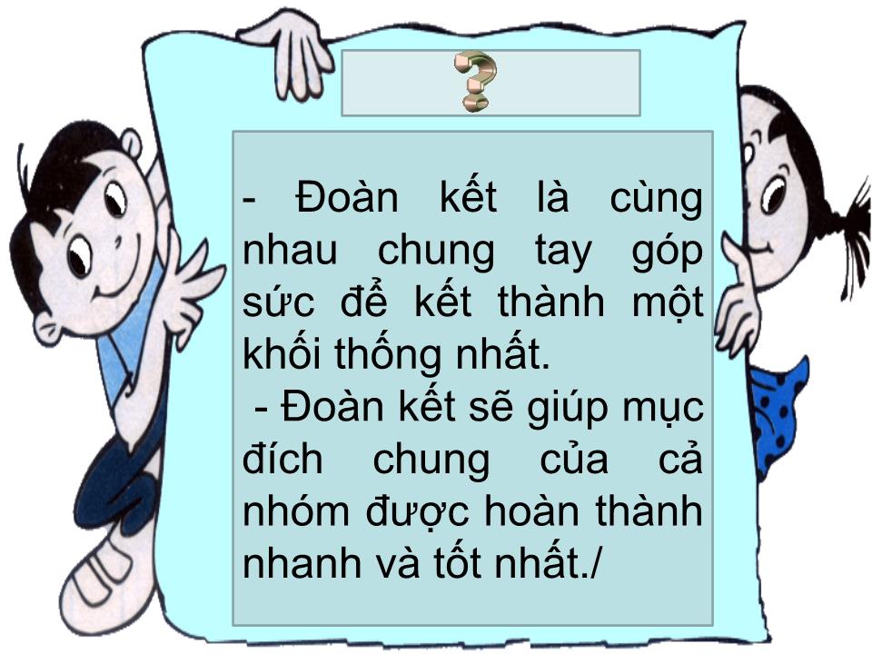 Bài giảng Đạo đức Lớp 3 - Bài 1, Tiết 1: Đoàn kết - Năm học 2020-2021 trang 6