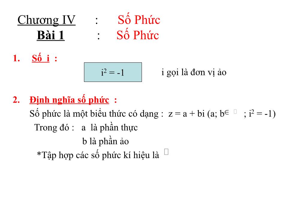 Bài giảng Đại số Lớp 12 - Chương 4: Số phức - Bài 1: Số phức - Cao Thị Diệu Phước trang 3