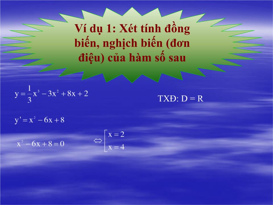 Bài giảng Đại số Lớp 12 - Chương 2: Ứng dụng của đạo hàm - Bài 1: Sự đồng biến, nghịch biến của hàm số - Phạm Danh Hoàn trang 8