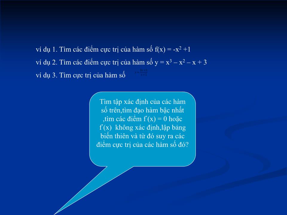 Bài giảng Đại số Lớp 12 - Chương 1: Cực trị của hàm số - Bài 2: Cực trị của hàm số trang 5