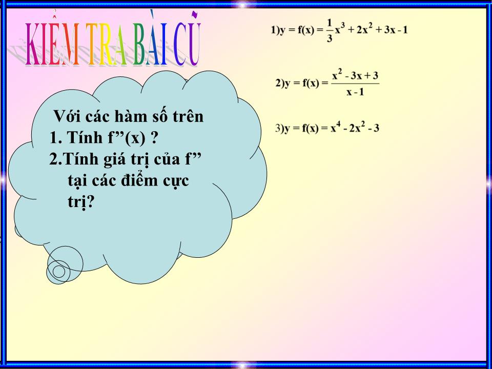 Bài giảng Đại số Khối 12 - Chương 1: Cực trị của hàm số - Bài 2: Cực trị của hàm số trang 2