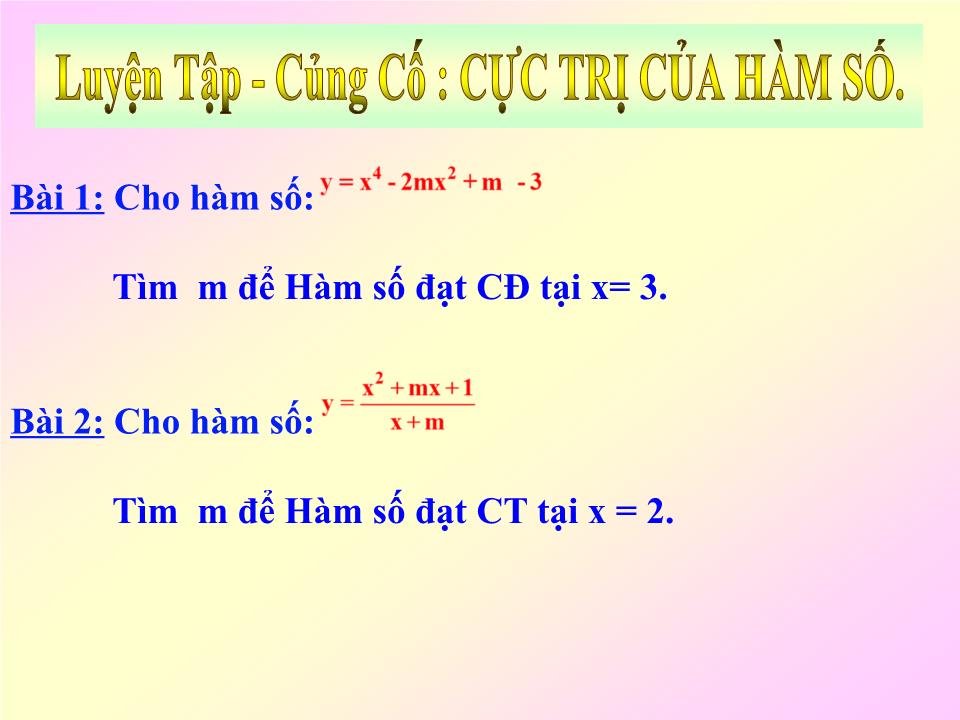 Bài giảng Đại số Khối 12 - Chương 1: Cực trị của hàm số - Bài 2: Cực trị của hàm số trang 9