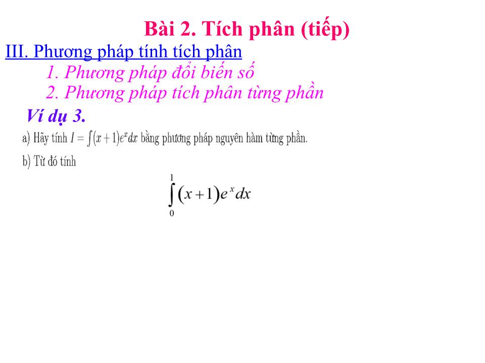 Bài giảng Đại số Lớp 12 - Chương 3: Nguyên hàm - Bài 2: Tích phân (Tiết 2) - Lưu Công Hoàn trang 8