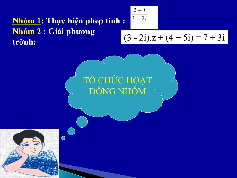 Bài giảng Đại số Lớp 12 - Chương 4: Số phức - Tiết 71, Bài 3: Phép chia số phức - Nguyễn Việt Đức trang 10