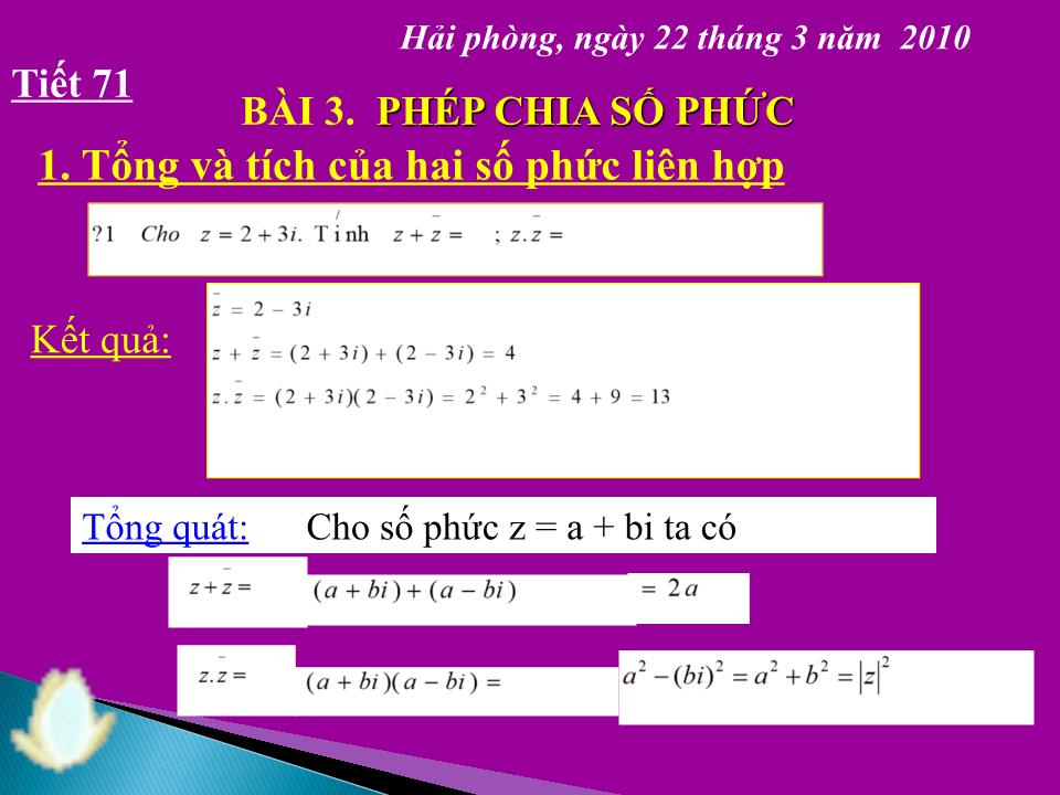 Bài giảng Đại số Lớp 12 - Chương 4: Số phức - Tiết 71, Bài 3: Phép chia số phức - Nguyễn Việt Đức trang 4