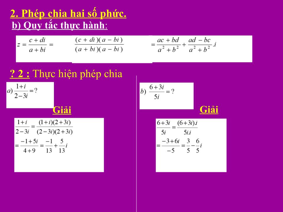 Bài giảng Đại số Lớp 12 - Chương 4: Số phức - Tiết 71, Bài 3: Phép chia số phức - Nguyễn Việt Đức trang 9