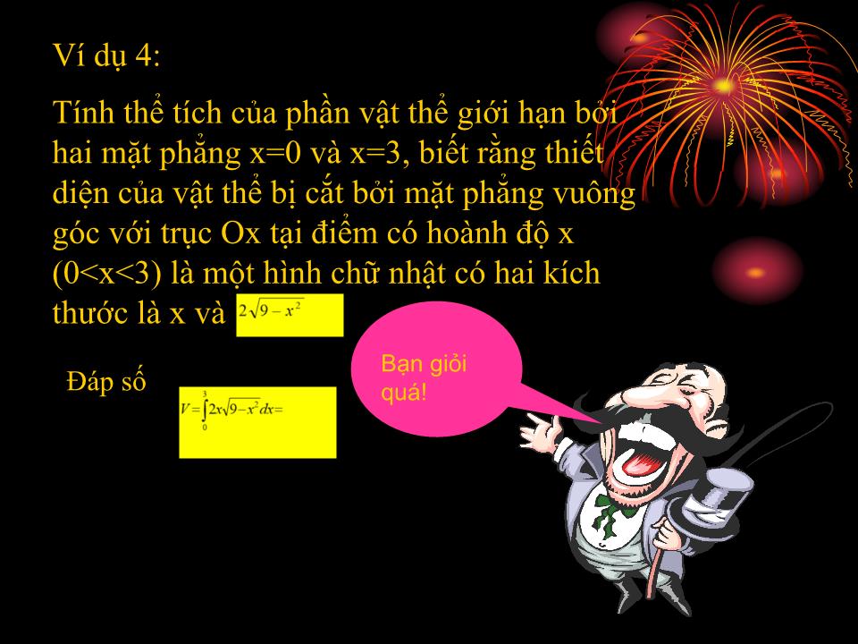 Bài giảng Hình học Lớp 12 - Chương 3: Phương pháp tọa độ trong không gian - Bài 3: Ứng dụng của tích phân trong hình học trang 10